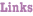 Links